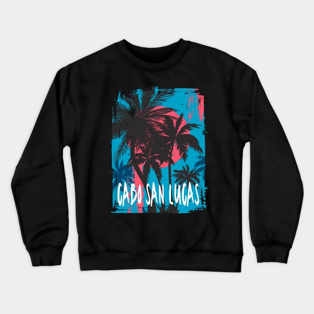 Cabo San Lucas Tropical Mexico Design Crewneck Sweatshirt by FilsonDesigns